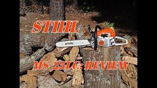 Stihl MS 251 C REVIEW