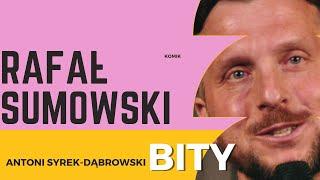 Antoni Syrek-Dąbrowski BITY 27: Rafał Sumowski