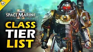 Space Marine 2 - Class Tier List   |  What is the Best Class Right Now?