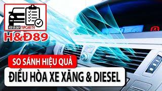 H&Đ90: Điều hòa xe máy dầu và máy xăng có gì khác biệt về hiệu suất? | TIPCAR TV