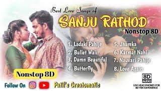 Marathi Love Songs Jukebox - 2 | Nonstop | Sanju Rathod | 8D | Romantic | Beautiful | Hit Songs | 8d