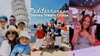 DISNEY TRAVEL VLOG | 7 NIGHT MEDITERRANEAN CRUISE ON THE DISNEY DREAM ACROSS SPAIN, FRANCE & ITALY