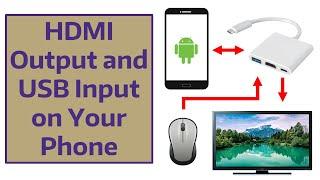 HDMI Output and USB Input on Your Phone