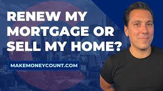 Do You Have To Renew Your Mortgage in 2023? - Make Money Count Podcast 063