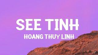 Hoàng Thuỳ Linh - See Tình (speed up / TikTok Remix)  | 1 Hour Sad Love Songs 2023