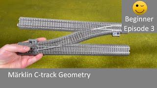 Märklin C-track Geometry (Beginner Episode 3)