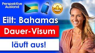 Investieren auf den Bahamas: Letzte Chance für unbefristeten Aufenthalt & Vorteile 2024