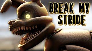 FNAF / SFM | Break My Stride by Matthew Wilder (animation)