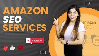 How Can Amazon SEO Services Boost Your Sales in 2024? | Amazon SEO Agency | Amazon SEO Expert