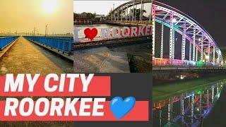 Best Places in Roorkee City | Uttarakhand | Sunny's Life