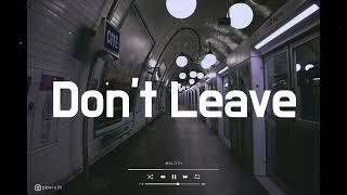 [무료비트] 가사 쓰기 좋은 감성힙합 비트, 힙합 비트 / 노엘 X 한요한 X 김승민 Type Beat, EMO HIP HOP l Don't Leave (Prod. SLOTH)