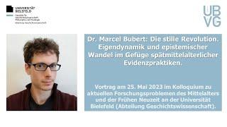 Marcel Bubert: Die stille Revolution. Eigendynamik und epistemischer Wandel (Vortrag)