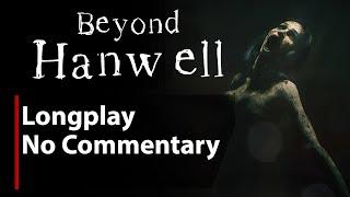 Beyond Hanwell | Full Game | No Commentary