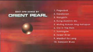 (Official Non-Stop) Best OPM Songs by Orient Pearl