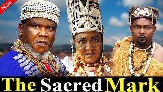 THE SACRED MARK (New Movie) 1&2 Ugezu J Ugezu, Ebele Okaro, Adim Christian Latest 2024 Movie