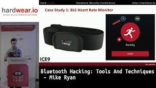 Bluetooth Hacking: Tools And Techniques | Mike Ryan | hardwear.io USA 2019