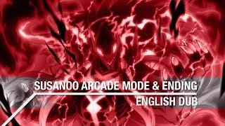 BBCF | SUSANOO Arcade Mode Ending English Dub