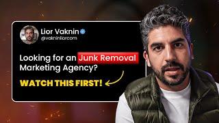 Looking For a Junk Removal Marketing Agency? Watch This First!