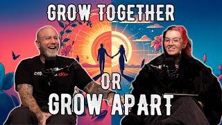 Grow Together Or Grow Apart l 2 Be Better Podcast S2 E24