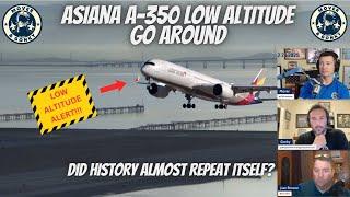 Asiana A-350 KSFO Low Alt Alert - US Pilots React