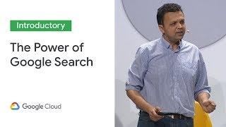 Bringing the power of Google Search to every business (Cloud Next '19)