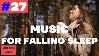 sleep music / Twenty-seventh video / yin yang music / good night music / relaxing music