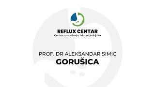 Gorušica - Prof. dr Aleksandar Simić - REFLUX CENTAR