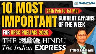 10 Most Important Current Affairs of the Week | 24th to 01st Mar | For UPSC Prelims 2025 Exam