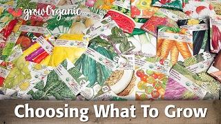 Organic Seeds -- Choosing What to Grow