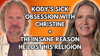 Sister Wives - Kody Is OBSESSED With Christine + The Insane Reason Kody Lost His Religion