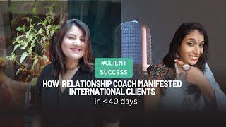 How the relationship coach manifested international clients
