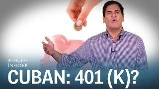 Mark Cuban explains why a 401(k) is a no-brainer