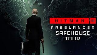 HITMAN 3 - Freelancer - Safehouse Showcase