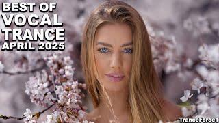 BEST OF VOCAL TRANCE MIX (April 2025) | TranceForce1