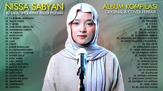 NISSA SABYAN - KUMPULAN SHOLAWAT TERPOPULER YANG ENAK DI DENGAR - FULL ALBUM NISSA SABYAN TRENDING