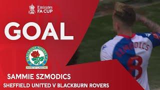 GOAL | Sammie Szmodics | Sheffield United 1-2 Blackburn | Quarter-Final | Emirates FA Cup 22-23