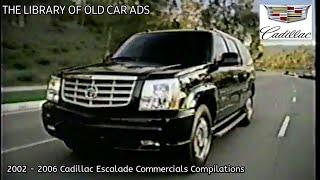2002 - 2006 Cadillac Escalade Commercials Compilations