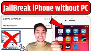 How to JailBreak iPhone without PC | JailBreak iOS 15.8.1 without PC | JailBreak iPhone 6S+, 7+, SE