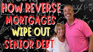 How do reverse mortgages wipe out senior debt | How do mortgages work?