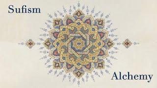 Sufism & Alchemy