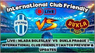 International Club Friendly: Mlada Boleslav vs Dukla Prague - Full Match Highlights | Football 2025