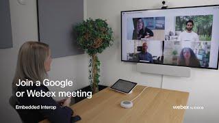 Now You Can Join Google or Webex meetings with choice and flexibility