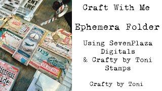 #craftwithme …Ephemera Folder…Using @SevenplazaCreative  Digitals & My Stamps #junkjournalideas