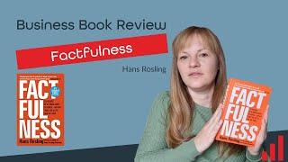 Factfulness by Hans Rosling Book Review