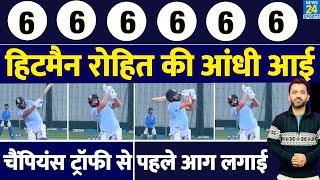 Champions Trophy से पहले Practice Session में Sixer King बने Rohit Sharma | Ind Vs Eng | Hardik |IPL