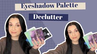 Decluttering my eyeshadow palettes 2025