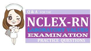 NCLEX-RN Comprehensive Review Practice Questions (63-76)