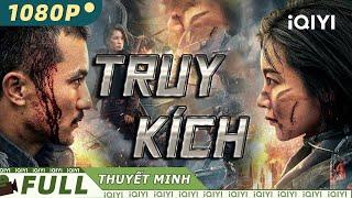 【Lồng Tiếng】Truy Kích | Hành Động | iQIYI Movie Vietnam