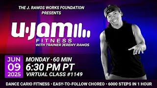 Virtual 60 Minute U-Jam Fitness Class with Jeremy Ramos (06/09/2025) - 6:30PM PT