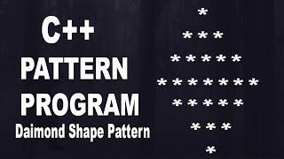 Print Diamond shape Pattern In C++ || Diamond Star pattern in C++